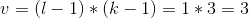 v=(l-1)*(k-1)=1*3=3