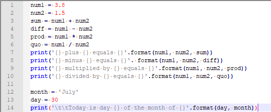 1 2 3 4 5 6 7 8 9 10 11 12 13 14 numl. = 3.8 num2 = 1.5 sum = numl. +. num2 diff = numl. -. num2 prod = numl. *. num2 quo = n