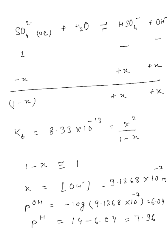 So, (aq) + H₂O = HSO i to the tre (1-x) ta tre -13 Kp = 8.33 810 = 2 x I- 1 - 2 = [01] =9.12 68 x 10 mg = -109 (9.1268 X10 )