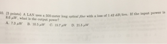 A LAN uses a 500-ineter long optical fiber with a