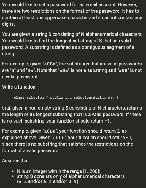 You would like to set a password for an email account. However, there are two restrictions on the format of the password. It