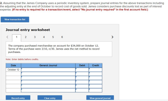 2. Assuming that the James Company uses a periodic inventory system, prepare journal entries for the above transactions inclu