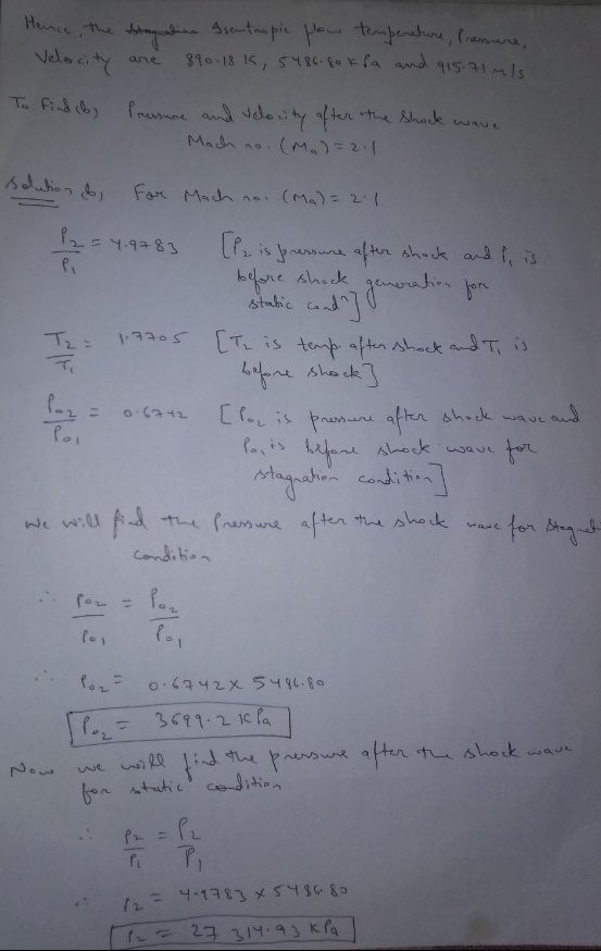 Hence, the stagalin asentropic flow temperature Pressure, 890.18 K, 5486. gokha and 915-71 m/s Velocity are To find aby Mach