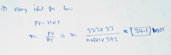 D law using iduel ges PV=nRT 2S 134 1 mor - PV = 33.3x33 0.08214 393