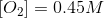 02] = 0.45M