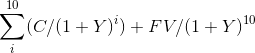 Σ(c/(1 + Υ):) + FV/(1 + Υ) 10