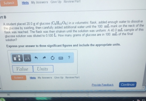 Image for A student placed 200 g of glucose (C6H12O6 ) in a volumetric flask added enough water to dissolve the glucose