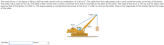 The crane shown in the figure is lifting a 463-kg crate upward with an acceleration of 2.60 m/s2. The cable from the crate pa