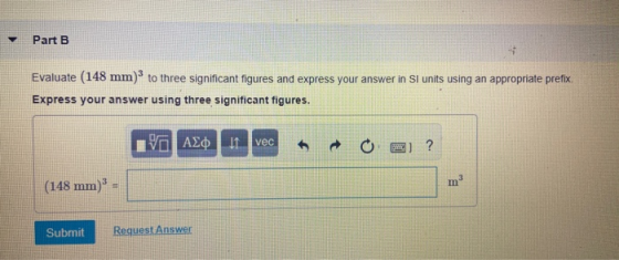 Part B Evaluate (148 mm) to three significant figures and express your answer in SI units using an appropriate prefix Express