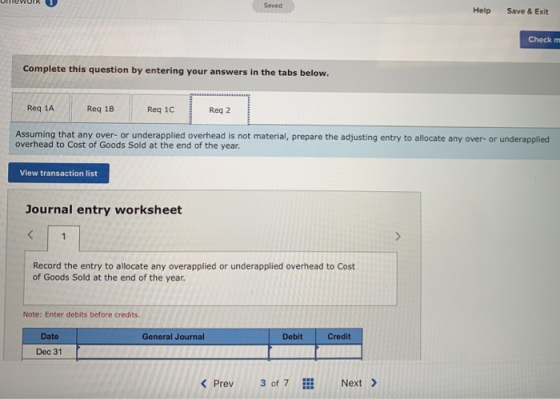 VIK Saved Help Save & Exit Check Complete this question by entering your answers in the tabs below. Req 1A Reg 1B Reg 1c Reg