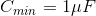 C_{min}=1\mu F