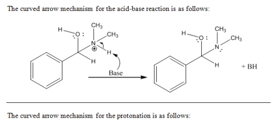 The curved arrow mechanism for the acid-base reaction is as follows: CH3 CH3 CH3 CH3 O: O: +BH Base The curved arrow mechanis