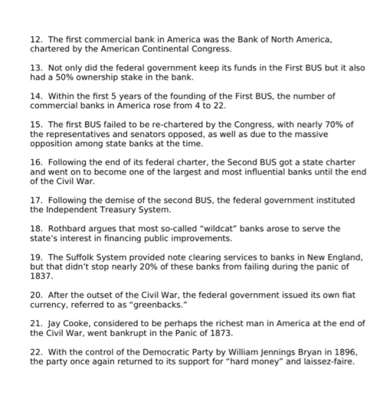 12. The first commercial bank in America was the Bank of North America, chartered by the American Continental Congress. 13. N