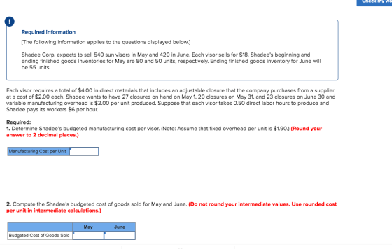 Check my wo Required information [The following information applies to the questions displayed below.] Shadee Corp. expects t