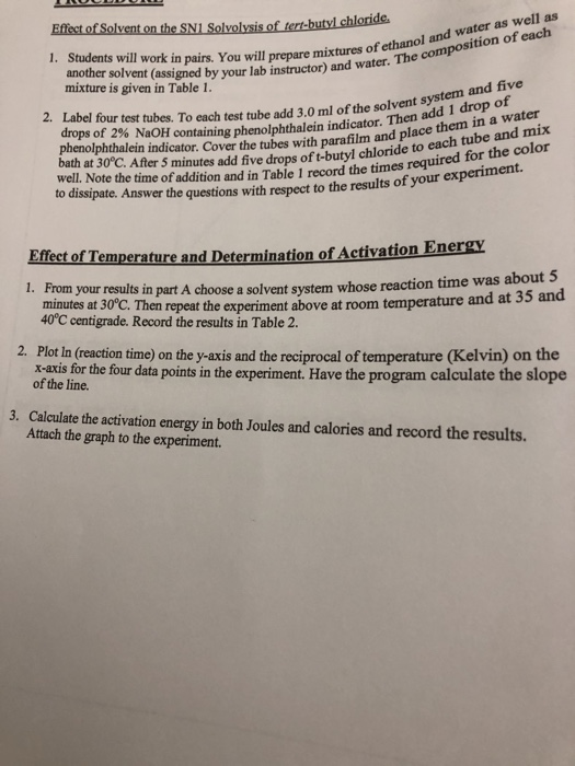 Effect of Solvent on the SNI Solvolysis of tert-butyl chloride 1. Students will work in pairs. You will prepare mixtures of e