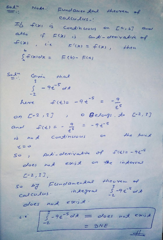 soln Note: Fundamen fal . theorem of calculus! If fires is continuous on [a, b] and also if F(x) is anti-derivative of f(x) ,
