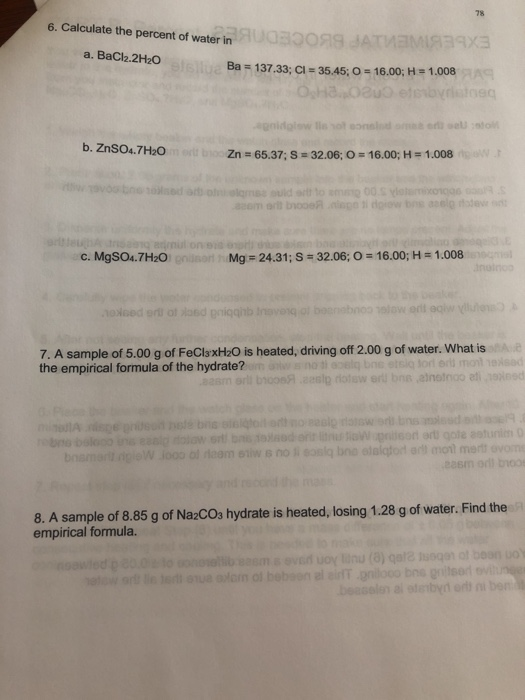 6. Calculate the percent of water in UGS099 JATVENISEX a. BaCl2.2H20 Silue Ba = 137.33; CI = 35.45; O = 16.00; H = 1.008 Ba =