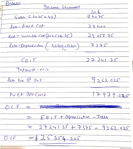 Answer In come Statement (دادكروکشمیر In & 87075 23400 29.058.75 less - fixed Cost less : Variable Cost (20 25x14:35) less -