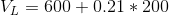 V_L = 600+0.21*200