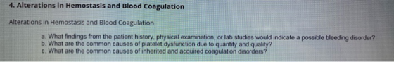 4. Alterations in Hemostasis and Blood Coagulation Alterations in Hemostasis and Blood Coagulation a What findings from the p