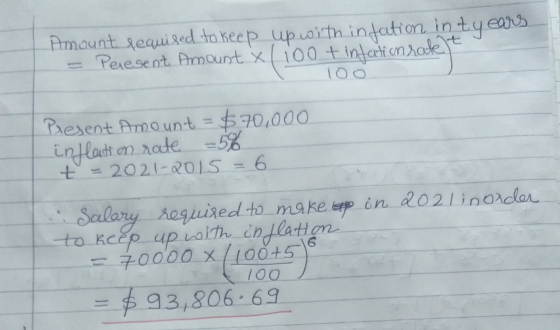 Amount required to keep - Peresent Amount x up with intation inty ears ioo tintation ratet 100 Present Amount = $70,000 infla