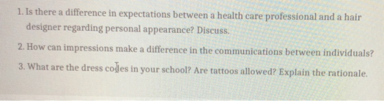 1. Is there a difference in expectations between a health care professional and a hair designer regarding personal appearance