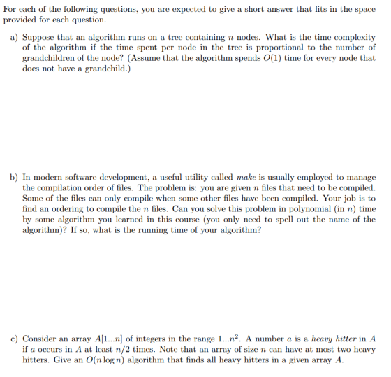 Suppose that an algorithm runs on a tree containin