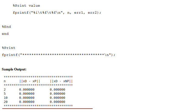 Print value fprintf(ti\t%f\t%f\n, n, err!, err2); %End end Print Sample Output XD- xP 0.000000 0.000000 0.000000 0.000000 0