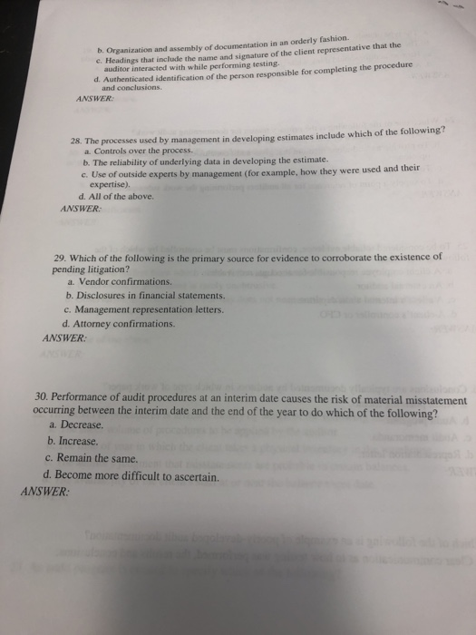 b. Organization and assembly of documentation in an orderly fashion c. Headings that include the name and signature of the cl