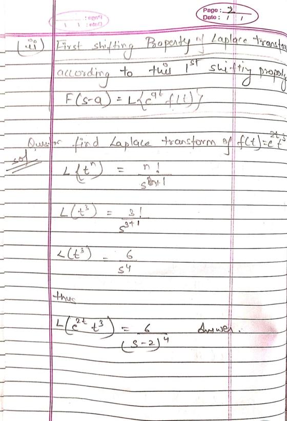 Page : 2 Date : 1 : opna / 423) First shifting Property! Laplore transtor according to this ist shi F(s-a)=14094.fley shifti