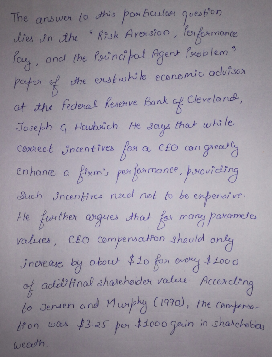 The answex tohis o bcutasr question lies in the Risk Aversonnde , and the facncitol Agens eetbem ot the federal Resesrve Bank c Clevelande Jeseph G. Howbsich. He says that whi le Covrect jncentives oa Cfo can grece 3uch uncer)いves need not to be each ensive alues cEo comperwatfon shoolod o inciease adeli tinal sharehe lder value Acconcl a nd Murply (1o), the Cemperoa to Jermen andply (19o), the ce ron was $32S per dooo geun in shareheldla wecdh
