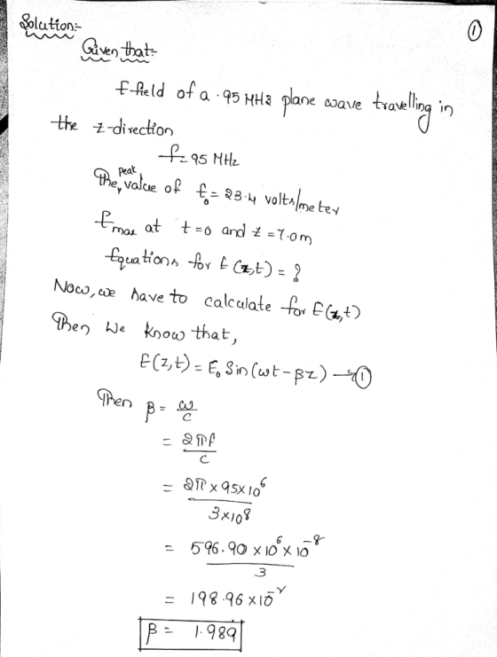 0 olaution Gven that F-teld of a 95 HHa plane aoae aveling in the -direction Peat Valcie dO Noa,de have to calculate -tota, Ther e know that, 3x10 6 596 . 90x10x0 .3 198.96 xlOY 1.989