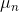 \mu _n