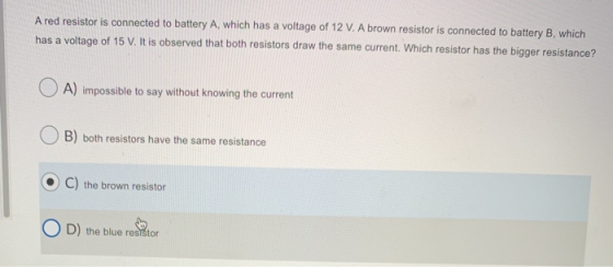 A red resistor is connected to battery A, which has a voltage of 12 V. A brown resistor is connected to battery B, which has