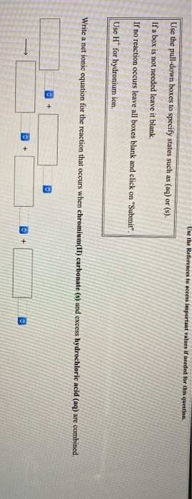 Use the References to access portant values if needed for this question Use the pull-down boxes to specify states such as (aq