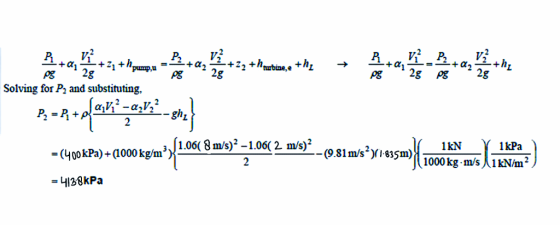 V. P V 2g Pg Solving for Pi and substituting, 2 (1.06(8m/s)-1.06 2 ms-oSlm/sy«sm) 1000kg-m/s\IN/m 1kN 1kPa
