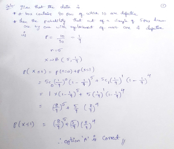 Solor which 10 given that the data ý * A box contains of * Then the probability with replacement 90 Pens that defective Sampl