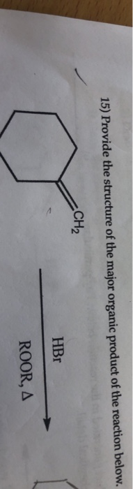 15) Provide the structure of the major organic product of the reaction below. - CH₂ HBr ROOR, A