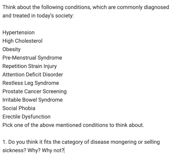 Think about the following conditions, which are commonly diagnosed and treated in todays society: Hypertension High Choleste