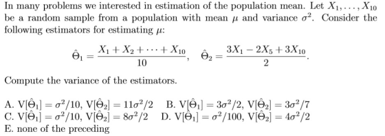 In many problems we interested in estimation of the population mean. Let X1,..., X10 be a random sample from a population wit