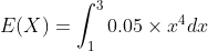 0.05 × 14 dr E(X) =