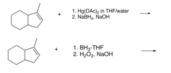 1. Hg(OAc), in THF/water 2. NaBH, NaOH 1. BH2-THF 2. H2O2, NaOH