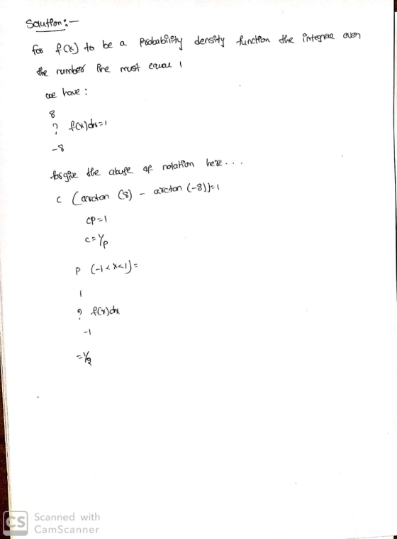 Saution: - density function the integral over for f(x) to be a probability the number ine must equal 1 we have ? fcx]chal for