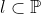 l \subset \mathbb{P}