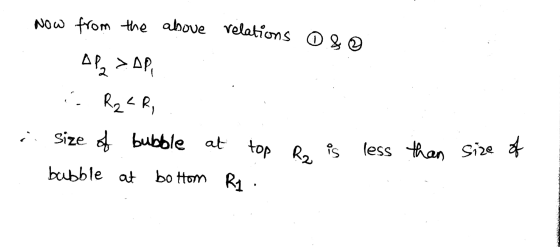 Now from the above relations 0 & 9 AP₂ > AP, i. RzLR, Size of bubble at at top R is less than size of bubble at bottom R1 .