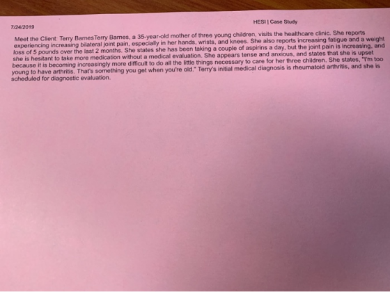 7/24/2019 HESI Case Study Meet the Client: Terry Bames Terry Barnes, a 35-year-old mother of three young children, visits the