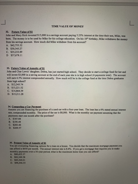 TIME VALUE OF MONEY 32. Future Value of si John and Mary Rich invested $15,000 in a savings account paying 5.25% interest at