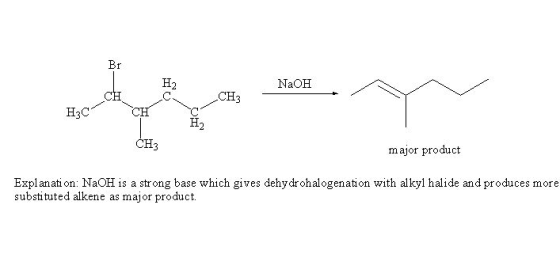 H2 NaOH CH3 H3C major product Explanati on: NaOH is a strong base which gives dehydrohalogenation with alkyl halide and produces more substituted alkene as major product.
