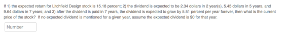 If 1) the expected return for Litchfield Design stock is 15.18 percent; 2) the dividend is expected to be 2.34 dollars in 2 y