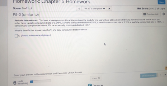 Homework! Chapter 5 Homework Save Score: 0 of 1 pt 1 of 12 (5 complete) HW Score: 25%, 3 of 12 pts P5-2 (similar to) IE Quest